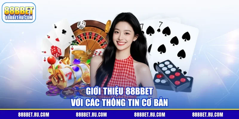 Giới thiệu 88BBET với các thông tin cơ bản