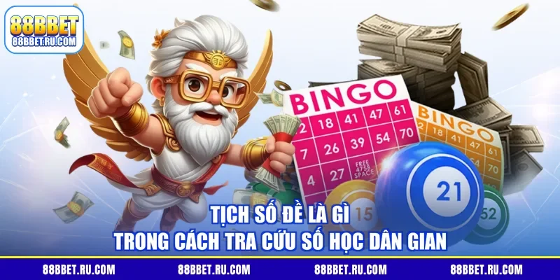 Tịch số đề là gì trong cách tra cứu số học dân gian